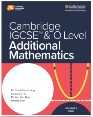 Cambridge IGCSE & O Level Additional Mathematics (0606) Student's Book (eBook Bundle for 2 years) - 9789814913096