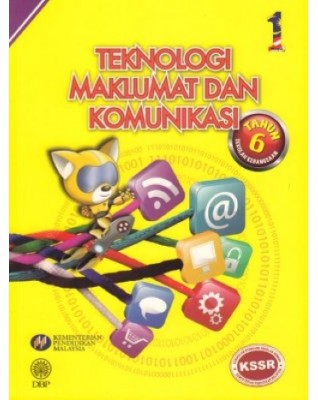 TEKNOLOGI MAKLUMAT DAN KOMUNIKASI TAHUN 6 - 9789834902766