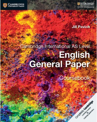 NEW CAMBRIDGE INTERNATIONAL AS LEVEL ENGLISH GENERAL PAPER COURSEBOOK - 9781316500705