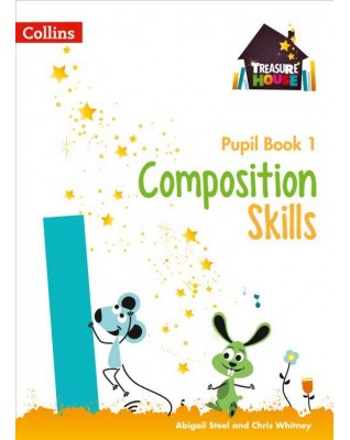 TREASURE HOUSE - COMPOSITION SKILLS PUPIL BOOK 1 - 9780008236465