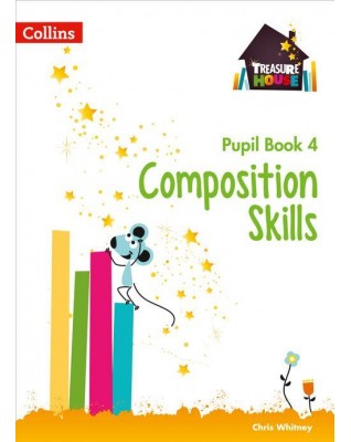 TREASURE HOUSE - COMPOSITION SKILLS PUPIL BOOK 4 - 9780008236496