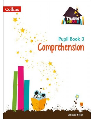 TREASURE HOUSE YEAR 3 COMPREHENSION PUPIL BOOK - 9780008133467