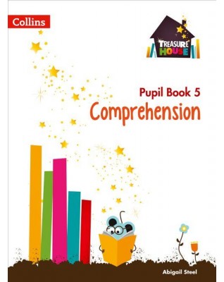 TREASURE HOUSE YEAR 5 COMPREHENSION PUPIL BOOK - 9780008133443