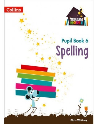 TREASURE HOUSE YEAR 6 SPELLING PUPIL BOOK - 9780008133375