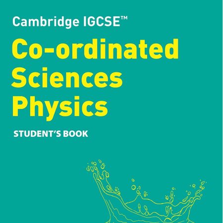 COLLINS CAMBRIDGE IGCSE - CO-ORDINATED SCIENCES PHYSICS STUDENT'S BOOK 2ED  - 9780008545956