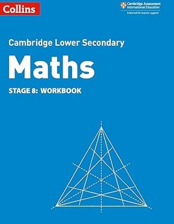 CAMBRIDGE LOWER SECONDARY MATHEMATICS WORKBOOK: STAGE 8 2ED - 9780008378578