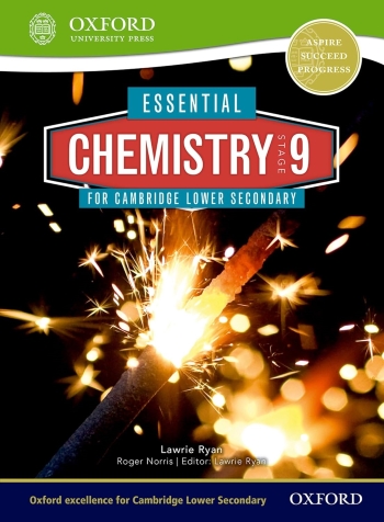 ESSENTIAL CHEMISTRY FOR CAMBRIDGE LOWER SECONDARY 9 : STUDENT BOOK - 9780198399896