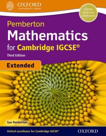 PEMBERTON MATHEMATICS FOR CAMBRIDGE IGCSE EXTENDED: STUDENT BOOK (3ED) - 9780198424802