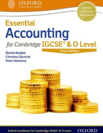 ESSENTIAL ACCOUNTING FOR CAMBRIDGE IGCSE AND O LEVEL: STUDENT BOOK (3ED) - 9780198424833