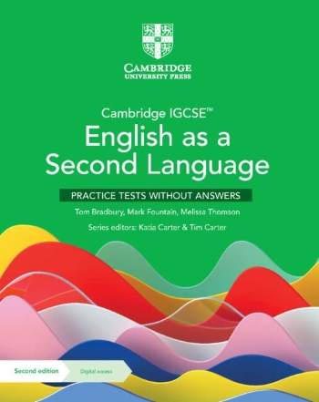 CAMBRIDGE IGCSE ENGLISH AS A SECOND LANGUAGE PRACTICE TESTS WITHOUT ANSWERS WITH DIGITAL ACCESS (2 YEARS) - 9781009166089