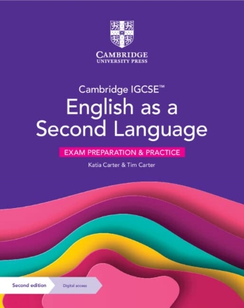 CAMBRIDGE IGCSE ENGLISH AS A SECOND LANGUAGE EXAM PREPARATION AND PRACTICE WITH DIGITAL ACCESS (2 YEARS) - 9781009300247