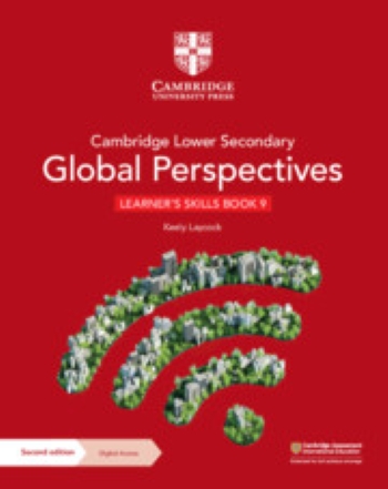 CAMBRIDGE LOWER SECONDARY GLOBAL PERSPECTIVES LEARNER'S SKILLS BOOK 9 WITH DIGITAL ACCESS 2ED  (1 YEAR) - 9781009316163