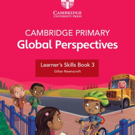 CAMBRIDGE PRIMARY GLOBAL PERSPECTIVES LEARNER'S SKILLS BOOK 3 WITH DIGITAL ACCESS (1 YEAR) - 9781009354196