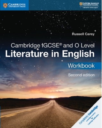 NEW CAMBRIDGE IGCSE AND O LEVEL LITERATURE IN ENGLISH WORKBOOK - 9781108439954