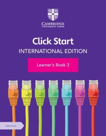 CLICK START INTERNATIONAL EDITION LEARNER'S BOOK 3 WITH DIGITAL ACCESS (BUNDLE) - 9781108951845