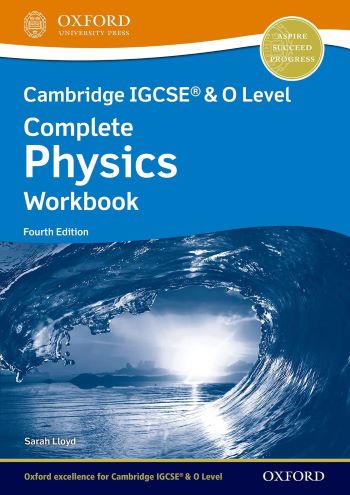 NEW CAMBRIDGE IGCSE AND O LEVEL COMPLETE PHYSICS: WORKBOOK (4ED) - 9781382006019
