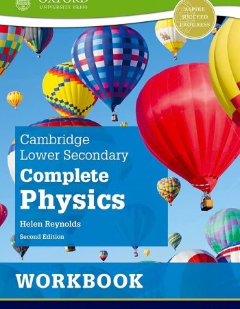 NEW CAMBRIDGE LOWER SECONDARY COMPLETE PHYSICS: WORKBOOK (2ED) - 9781382019132