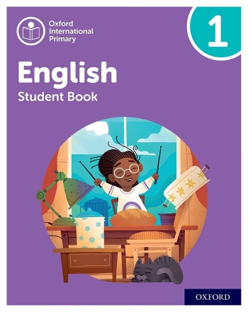 OXFORD INTERNATIONAL PRIMARY ENGLISH STUDENT BOOK 1 - 9781382019798