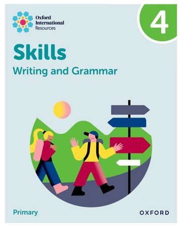 OXFORD INTERNATIONAL RESOURCES: WRITING AND GRAMMAR SKILLS: PRACTICE BOOK 4 - 9781382046091