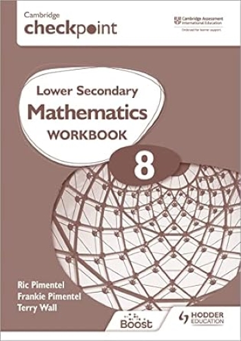 CAMBRIDGE CHECKPOINT LOWER SECONDARY MATHEMATICS WORKBOOK 8: 2ED - 9781398301283