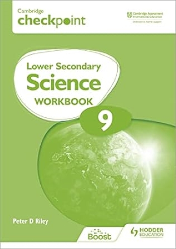 CAMBRIDGE CHECKPOINT LOWER SECONDARY SCIENCE WORKBOOK 9: 2ED - 9781398301436