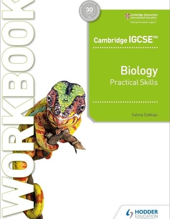 CAMBRIDGE IGCSE BIOLOGY PRACTICAL SKILLS WORKBOOK - 9781398310469