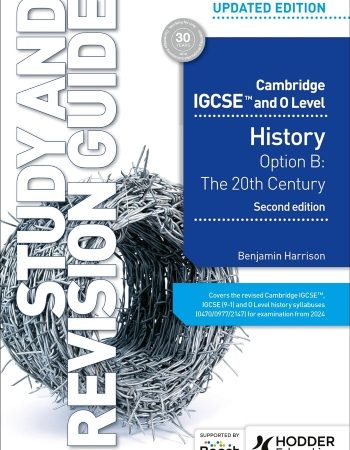CAMBRIDGE IGCSE AND O LEVEL HISTORY STUDY AND REVISION GUIDE 2ED  - 9781398375062
