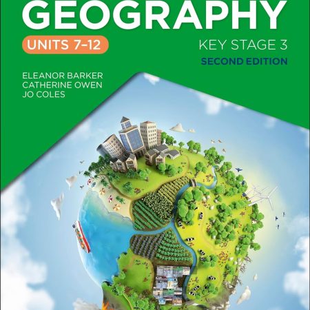 PROGRESS IN GEOGRAPHY: KEY STAGE 3, (2ED) : WORKBOOK 2 (UNITS 7–12) - 9781398378919