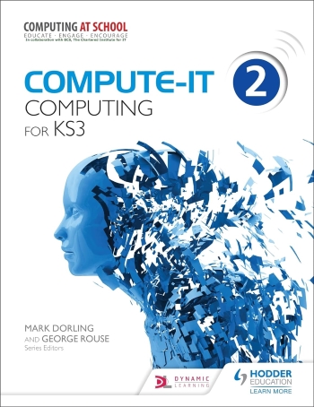 COMPUTE-IT: STUDENT'S BOOK 2 - COMPUTING FOR KS3 - 9781471801860