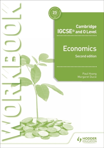 CAMBRIDGE IGCSE AND O LEVEL ECONOMICS WORKBOOK 2ED HODDER - 9781510421288