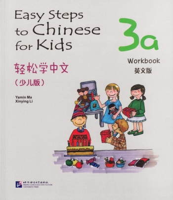 EASY STEPS TO CHINESE FOR KIDS WORKBOOK 3A - 9787561933596